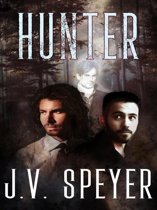 Title details for Hunter, #1 by J. V. Speyer - Available